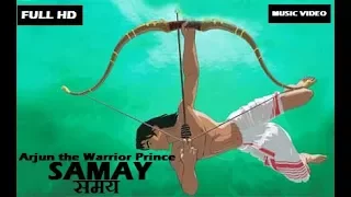 samay music video arjun the warrior prince shekhar ravjiani hemant brijwasi