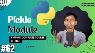 Python Pickle Module Tutorial in Hindi Serialization and Deserialization Explained dump or load