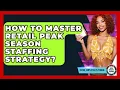 How To Master Retail Peak Season Staffing Strategy - Retail Employee Playbook