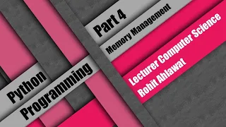Python Fundamental Part 4 Memory Management Rohit Ahlawat