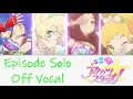 Episode Solo-Off Vocal (Aikatsu Stars)