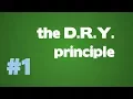 Better coding every day The D R Y principle