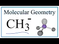 CH3 - Methyl anion Molecular Geometry Bond Angles