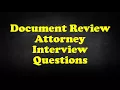 Document Review Attorney Interview Questions