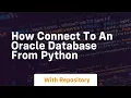 how connect to an oracle database from python