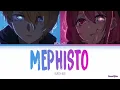 Oshi no Ko - Ending Full『Mephisto』by QUEEN BEE ( Lyrics ) [AR-2905]