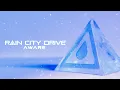 Rain City Drive - Aware (Official Visualizer)
