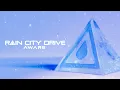 Download Lagu Rain City Drive - Aware (Official Visualizer)
