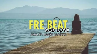 Download Free Beat Cinta Sedih 2021 || Beat Love _Prod By Agung Sapsuha MP3