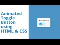 Create Animated Toggle Button using HTML CSS