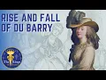 Louis XV s 2nd Mistress - Madame Du Barry