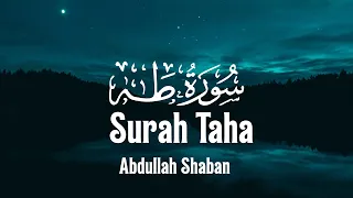 سورة طه كاملة بصوت عبدالله احمد شعبان قران كريم راحة نفسية Abdullah Shaban 