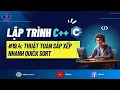 4 C Thuat Toan Sap Xep Nhanh QuickSort Phan Hoach Lomuto Va Phan Hoach Hoare