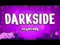 SkyDxddy - Darkside