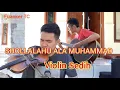Download Lagu Sholawat Shollalahu Ala Muhammad Cover Biola