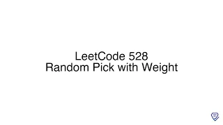 LeetCode 528 Random Pick with Weight