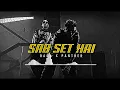 SAB SET HAI – RAGA x PANTHER | Slowed + Reverb | WavyMusic 