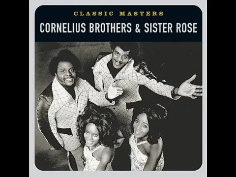 Download MP3 Cornelius Brothers \u0026 Sister Rose...Too Late To Turn Back Now...Extended Mix...