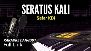 Download SERATUS KALI - KARAOKE TANPA VOKAL - SAFAR KDI MP3