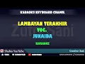 Download Lagu LAMBAYAN TERAKHIR JUNAIDA KARAOKE KN7000