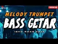 MELODY TRUMPET 🔥 BASS GETAR - IGHO RMXR 2025 🌴