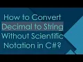 How to Convert Decimal to String Without Scientific Notation in C