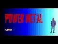 Download Lagu Power Metal - Kawan