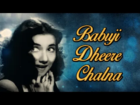 Download MP3 Babuji Dheere Chalna With Lyrics | Aar Paar (1954) | Geeta Dutt | Guru Dutt