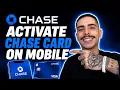 HOW TO ACTIVATE CHASE CREDIT CARD ON MOBILE APP STEP-BY-STEP GUIDE 2026
