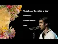 Download Lagu ♡ Hopelessly Devoted to You - Darren Criss (Slowed \u0026 Reverb) ♡