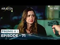 ARAFTA Promo 01 - Episode 71 English Dubbed Turkish Series in English