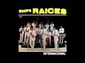 Grupo Raices - Perdoname