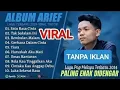 Lagu FULL ALBUM ARIEF PUTRA - Lagu Pop Melayu Terbaik Sepanjang Masa [ TANPA IKLAN ]