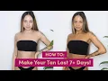 How To Make Your Tan Last 7 Days Coco Eve