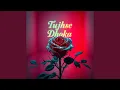 Download Lagu Tujhse Dhoka