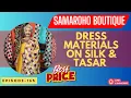 Samaroho Boutique | Dress Materials on Silk \u0026 Tasar  | Episode-165 | #shortsviral