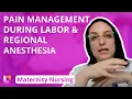 Pain Management During Labor Regional Anesthesia - Maternity Nursing LevelUpRN
