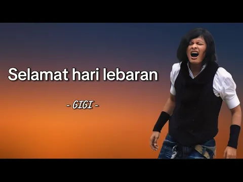 Download MP3 Selamat hari lebaran - GIGI - lirik lagu