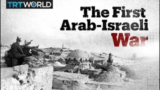 the arab israeli war of 1948 and nakba explained