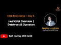 LWC Bootcamp Day 3 JavaScript Overview Operators Data Types Variables Null vs Undefined