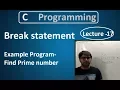 Break statement Example - Find Prime number Lecture-17 c programming in hindi