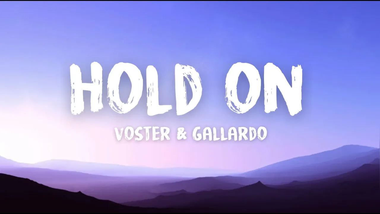 Voster & Gallardo - Hold On (Lyrics) |Availgold