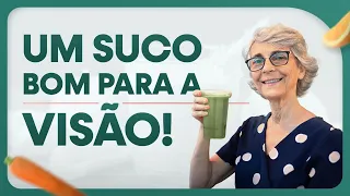 Melhore sua VISÃO com este suco!