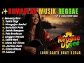 Lagu Top Hits Spotify Indonesia 2025 Full Album Reggae 🎧🔥 Kumpulan Musik Cover SKA REGGAE Terbaru 2025