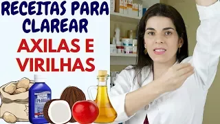 Clareamento de Axila, Virilha, Cotovelo, Joelho - Receita Caseira passo a passo