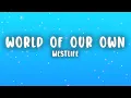 Download Lagu Westlife - World Of Our Own (Lyrics)