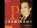 Chahunga Main Tujhe - Laxmikant - Pyarelal & Shabbir Kumar