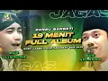 Lagu 19 MENIT FULL ALBUM DUET GUS AFLAKHA MANGKUNEGARA FEAT GUS ULINNUHA MEDLEY SHOLAWAT JAWA BIKIN CANDU