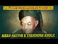 Download Lagu SUNGGUH MENGHARUKAN❗ KUMPULAN KISAH MBAH HASYIM ASY'ARI \u0026 SYAIKHONA KHOLIL BANGKALAN