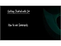 C Beginner Tutorial 7 - How to use Comments